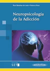Neuropsicología de la adicción
